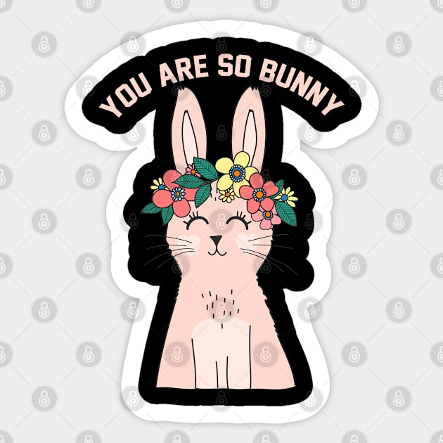 you're so bunny Sticker by ARRIGO